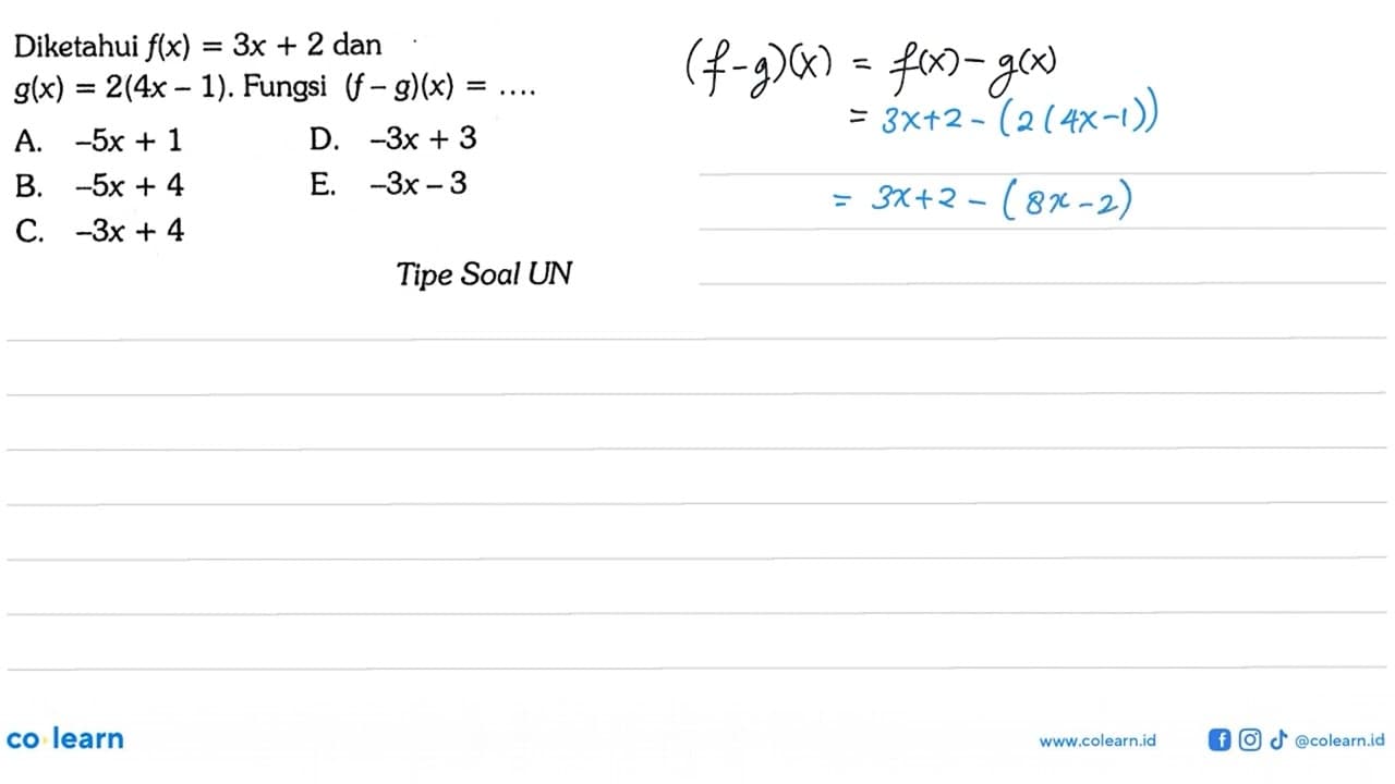 Diketahui f(x)=3x+2 dan g(x)=2(4x-1). Fungsi (f-g)(x)=....