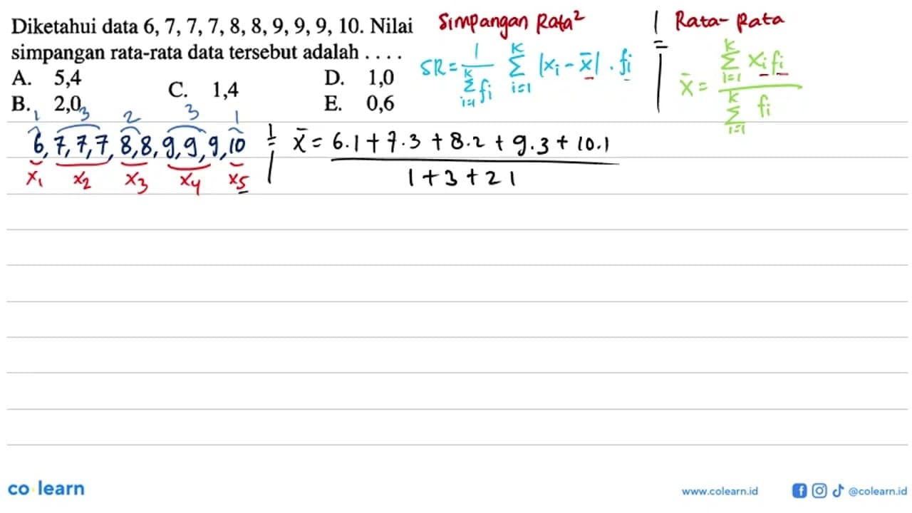Diketahui data 6, 7, 7, 7, 8, 8, 9, 9, 9, 10. Nilai