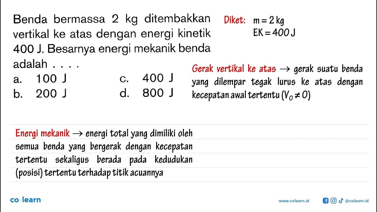 Benda bermassa 2 kg ditembakkan vertikal ke atas dengan