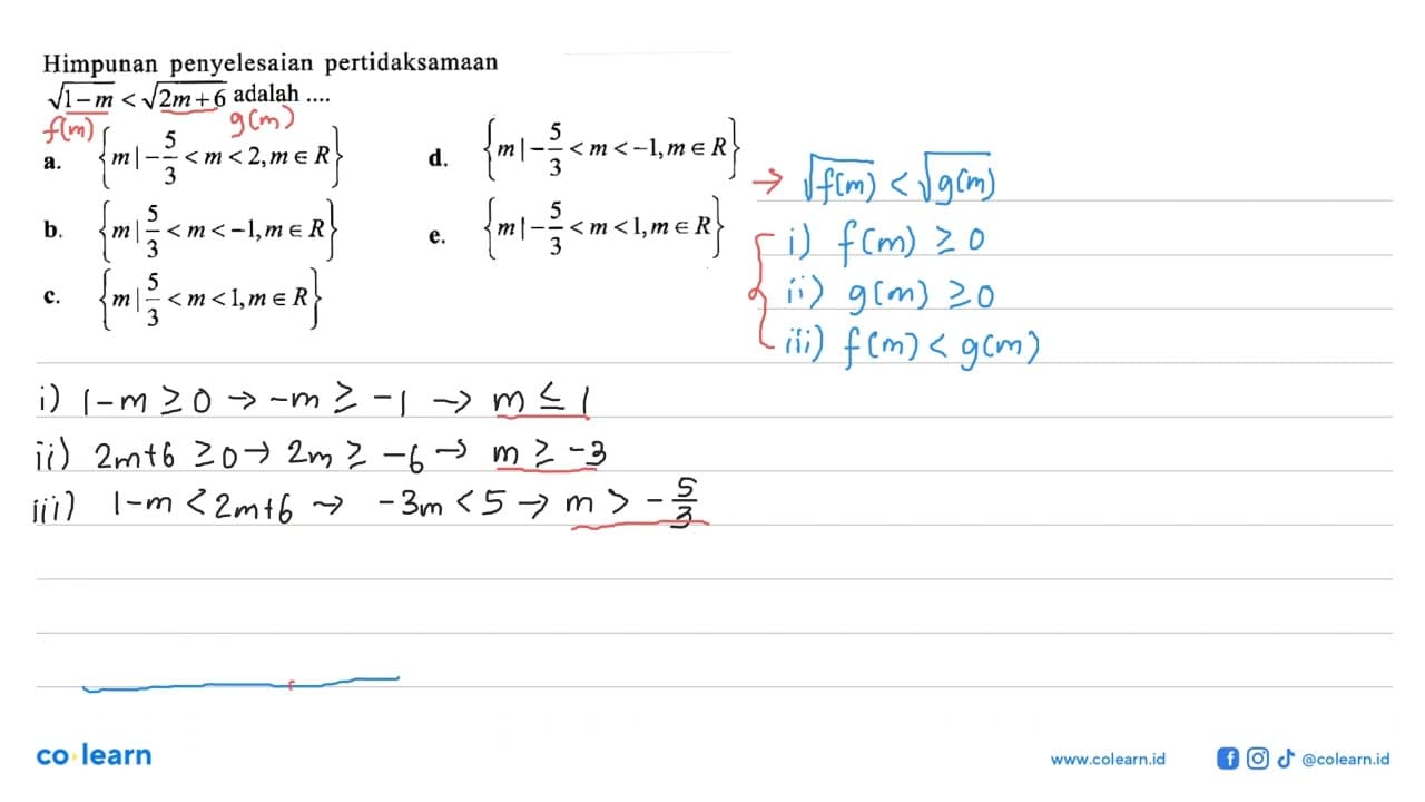 Himpunan penyelesaian pertidaksamaan akar(1-m)< akar(2m+6)