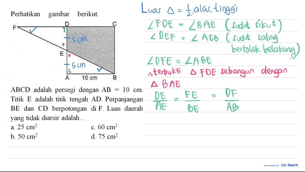 Perhatikan gambar berikut. A B C D adalah persegi dengan