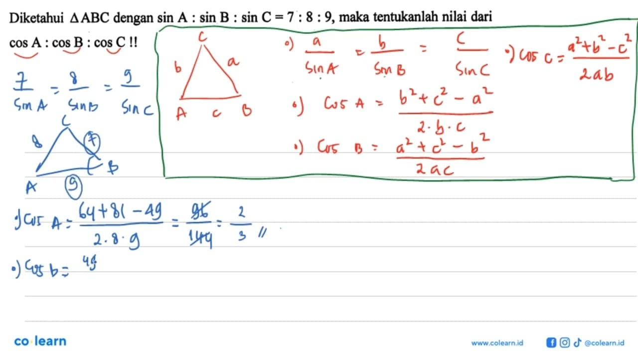 Diketahui segitiga ABC dengan sin A : sin B : sin C = 7 : 8