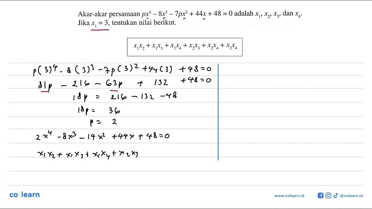 Akar-akar persamaan px^4-8x^3-7px^2+44x+48=0 adalah x1, x2,