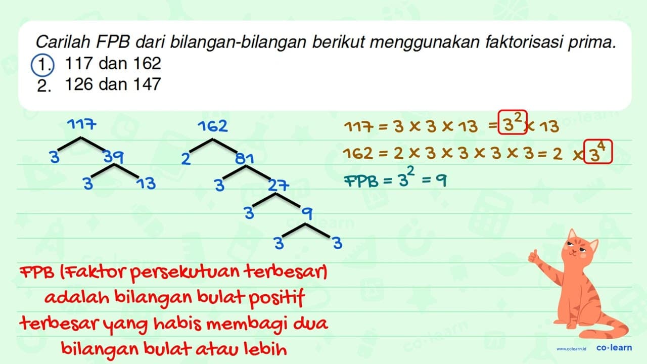 Carilah FPB dari bilangan-bilangan berikut menggunakan