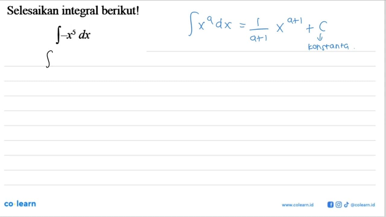 Selesaikan integral berikut!integral-x^5 dx