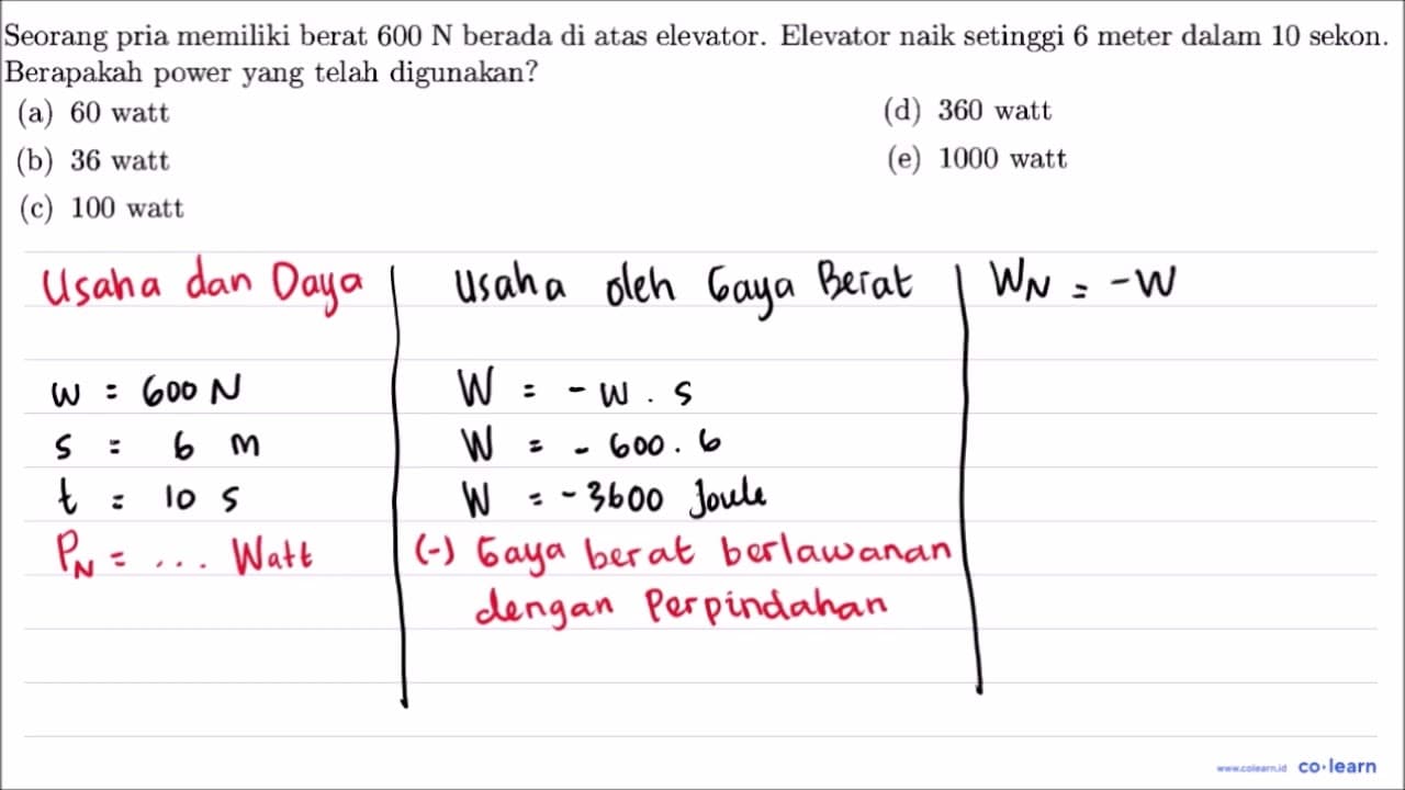 Seorang pria memiliki berat 600 N berada di atas elevator.