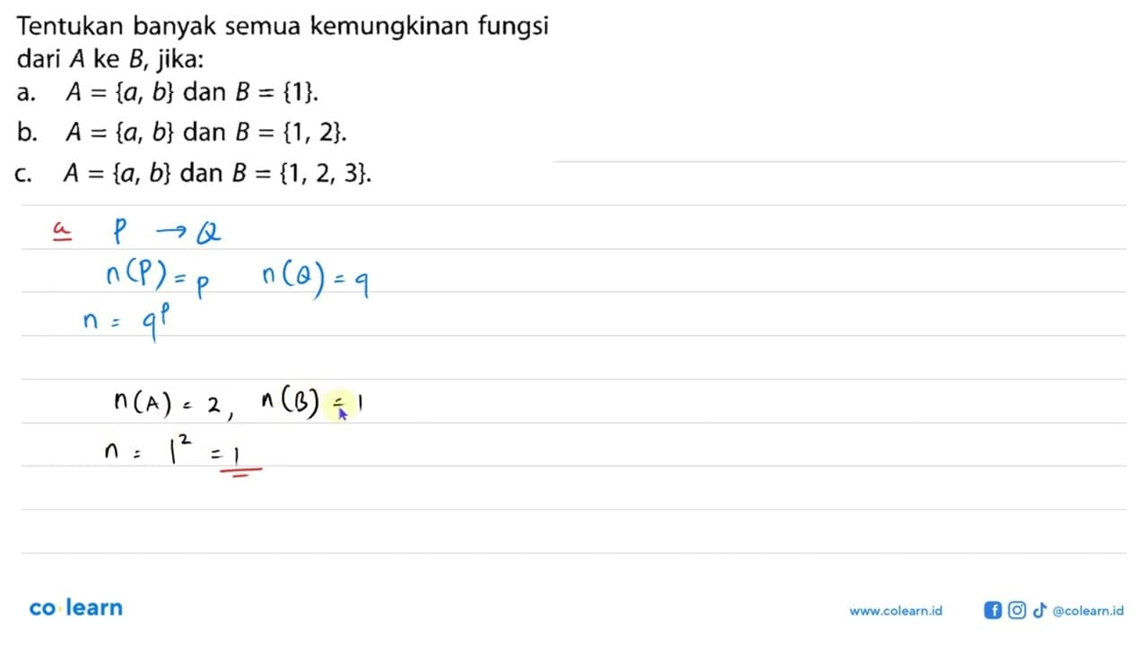 Tentukan banyak semua kemungkinan fungsi dari A ke B, jika: