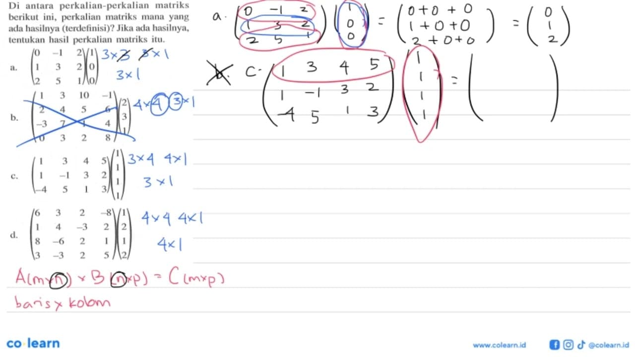 Di perkalian-perkalian antara matriks berikut ini,