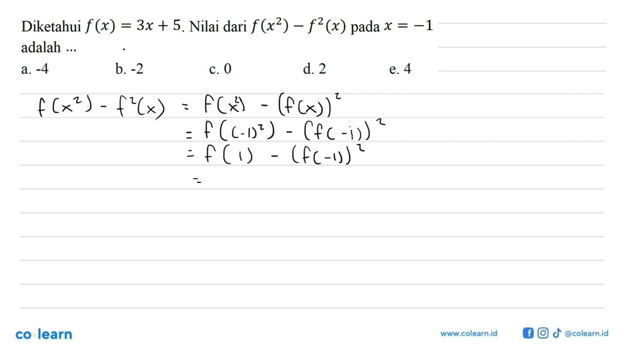 Diketahui f(x)=3x+5. Nilai dari f(x^2)-f^2(x) pada x=-1