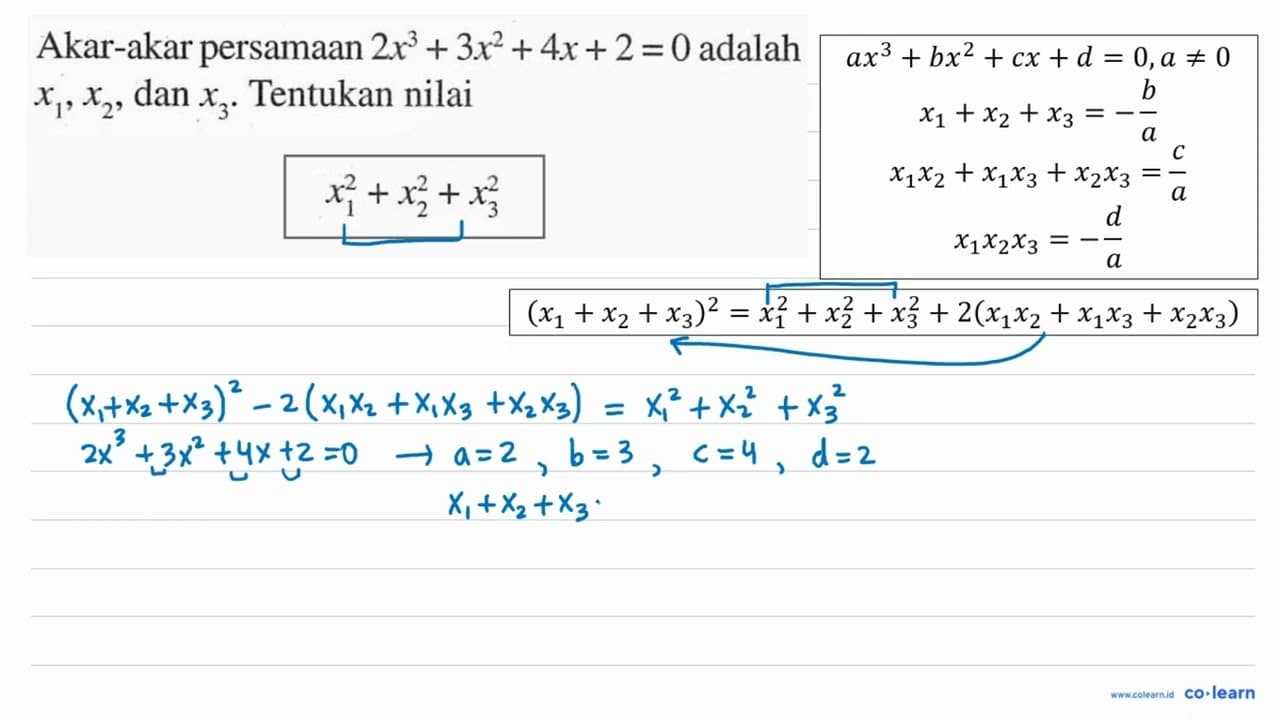 Akar-akar persamaan 2x^3+3x^2+4x+2=0 adalah x1,x2, dan x3.