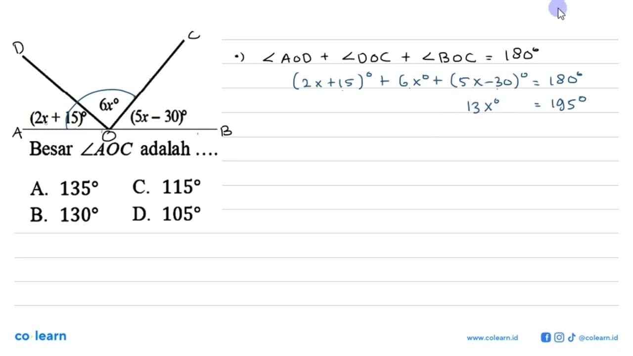 (2x + 15) 6x (5x - 30) Besar sudut AOC adalah....