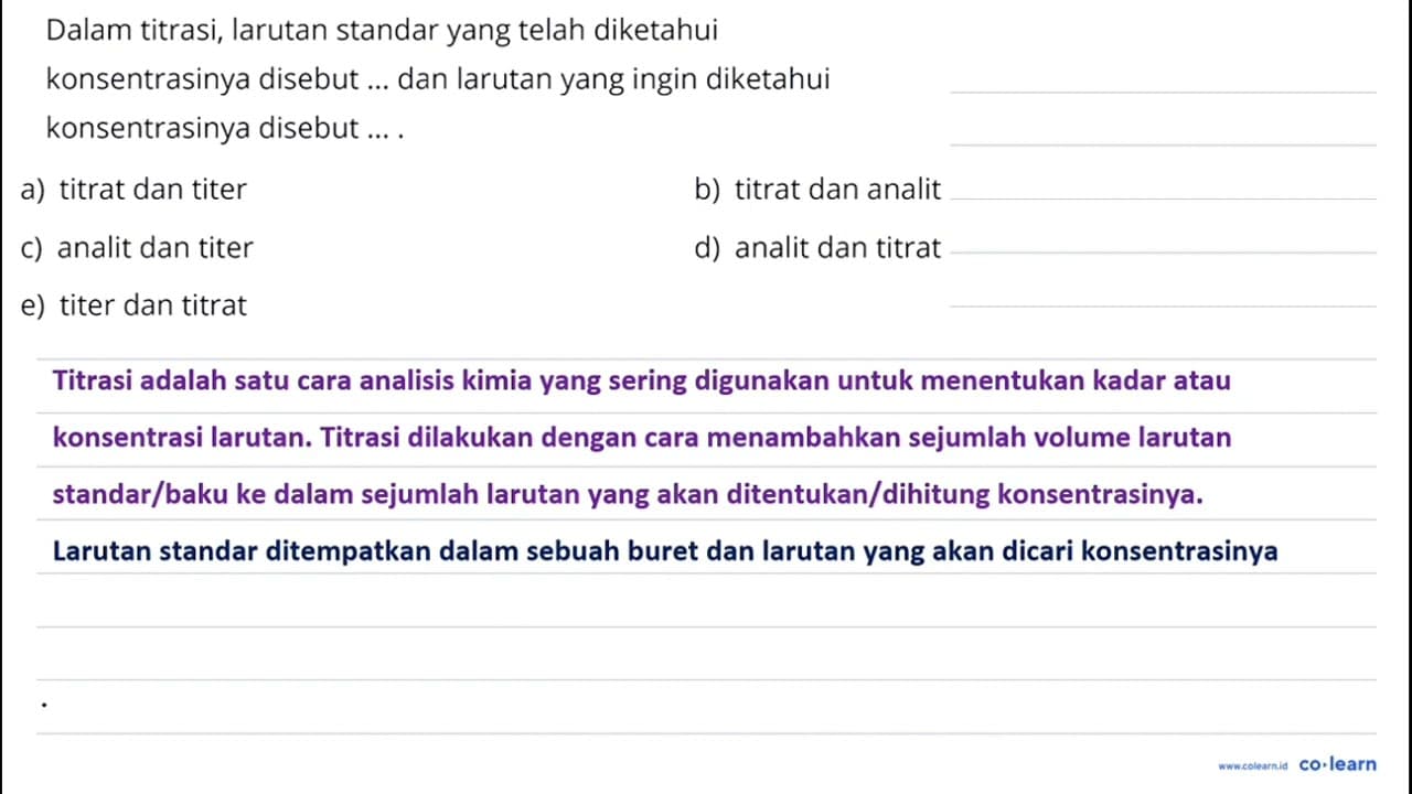 Dalam titrasi, larutan standar yang telah diketahui