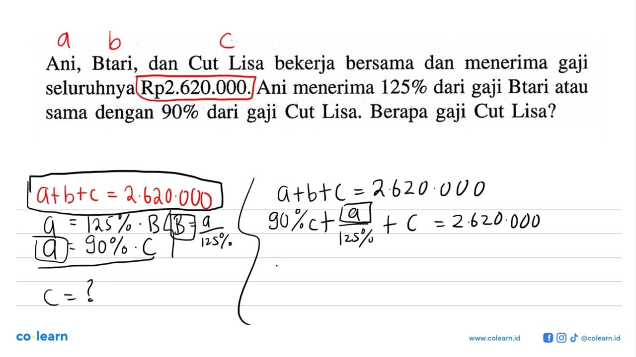 Ani, Btari, dan Cut Lisa bekerja bersama dan menerima gaji