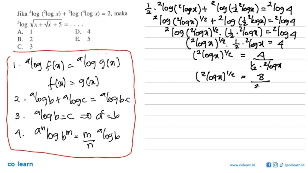 Jika 4log(2logx)+2log(4logx)=2, maka 5log