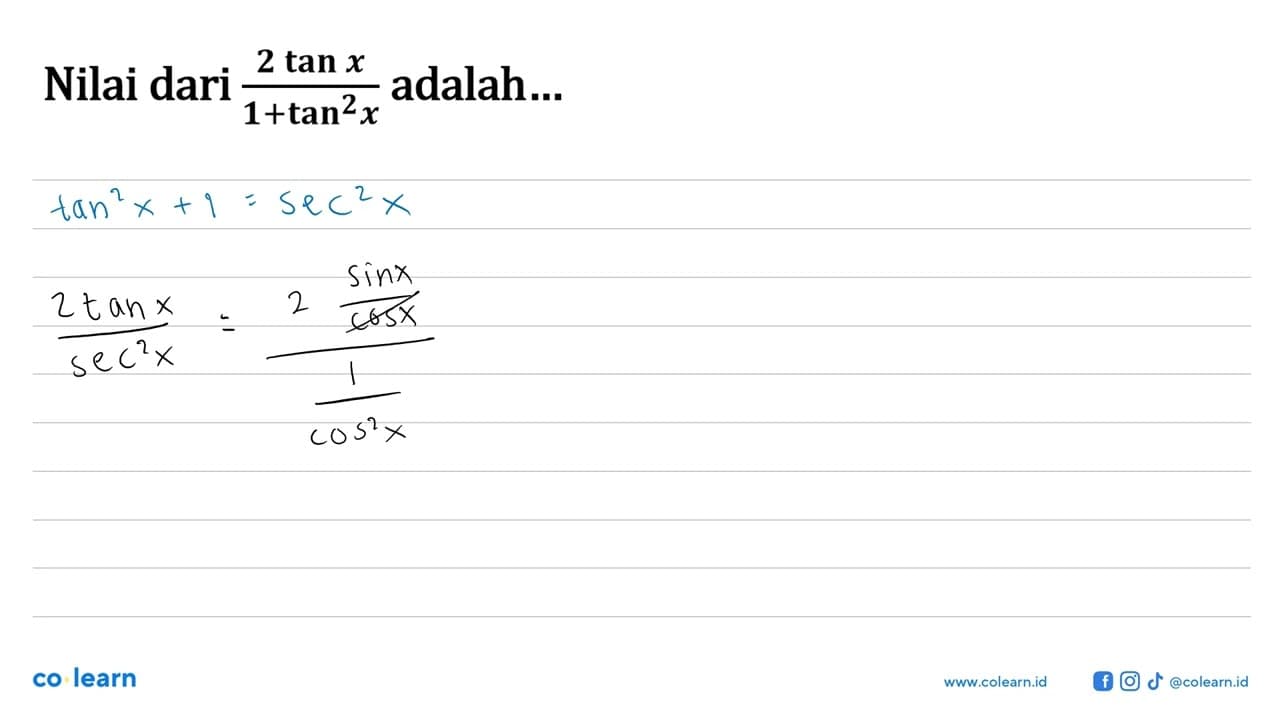 Nilai dari (2tanx)/(1+tan^2x) adalah...