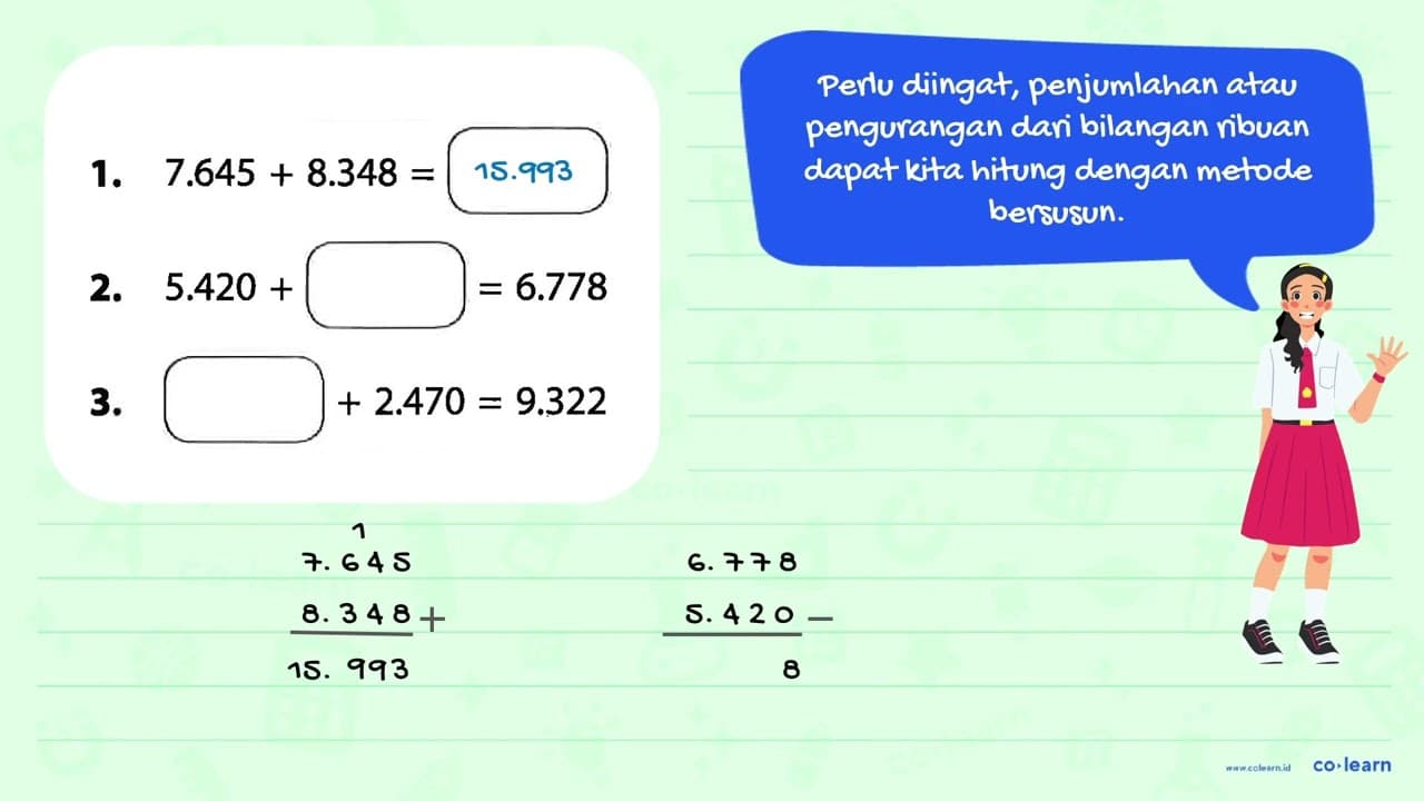 1. 7.645+ 8.348 =... 2. 5.420 + ...= 6.778 3. 2. ..+ 2.470