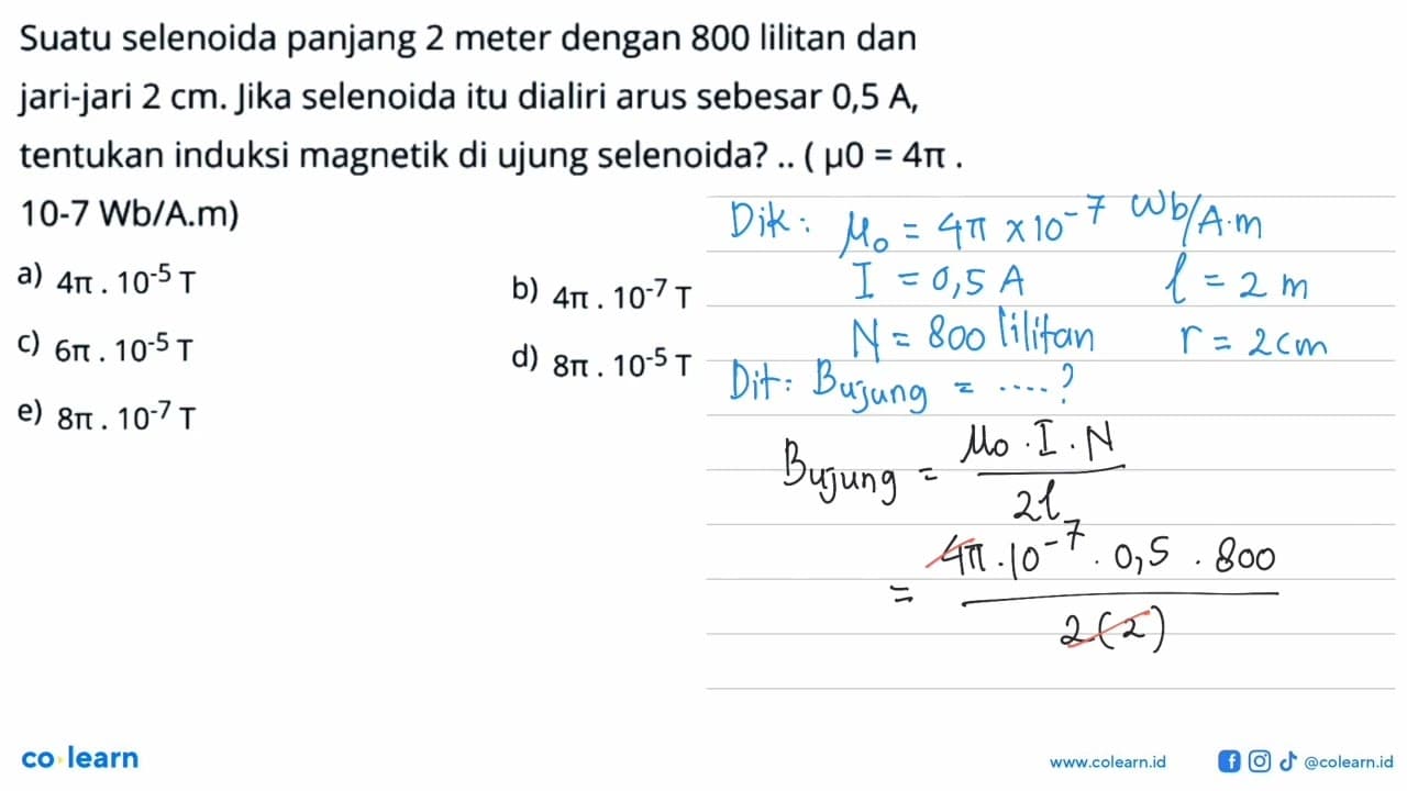 Suatu selenoida panjang 2 meter dengan 800 lilitan dan