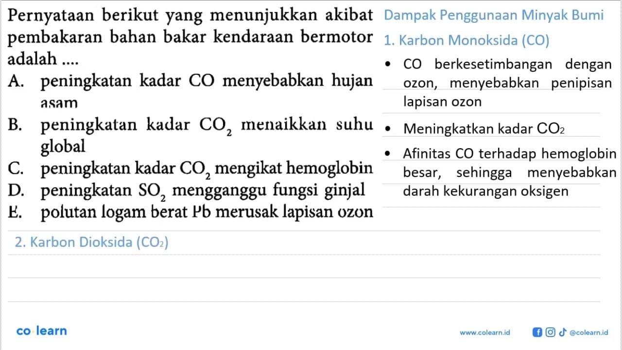 Pernyataan berikut yang menunjukkan akibat pembakaran bahan