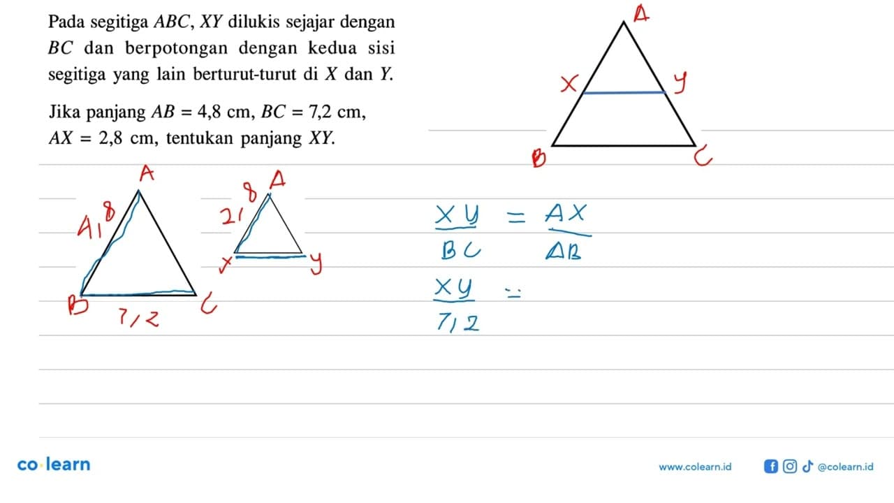 Pada segitiga ABC, X Y dilukis sejajar dengan BC dan