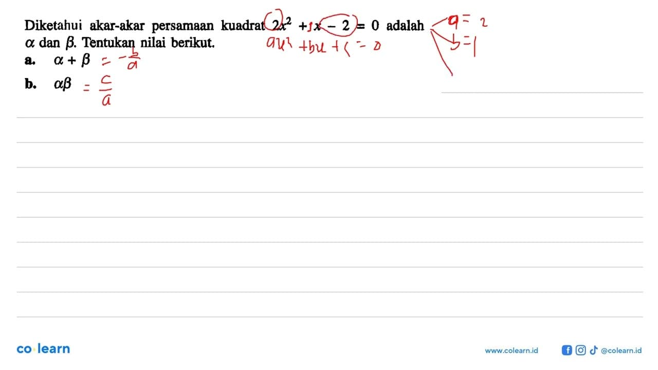 Diketahui akar-akar persamaan kuadrat 2x^2 + x - 2 = 0