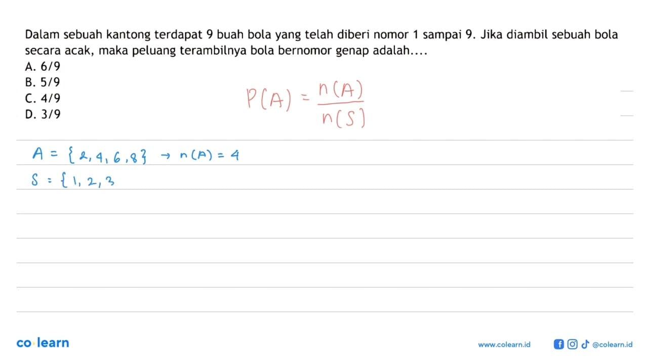 Dalam sebuah kantong terdapat 9 buah bola yang telah diberi