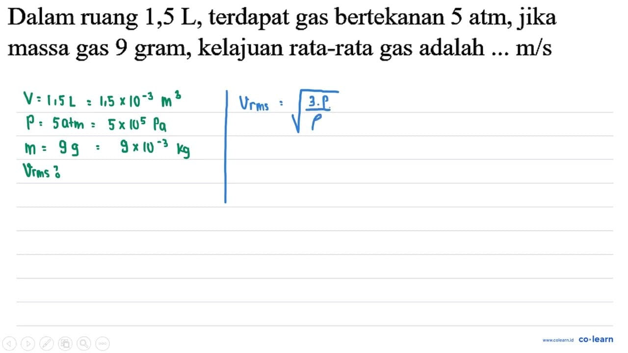 Dalam ruang 1,5 ~L , terdapat gas bertekanan 5 ~atm , jika