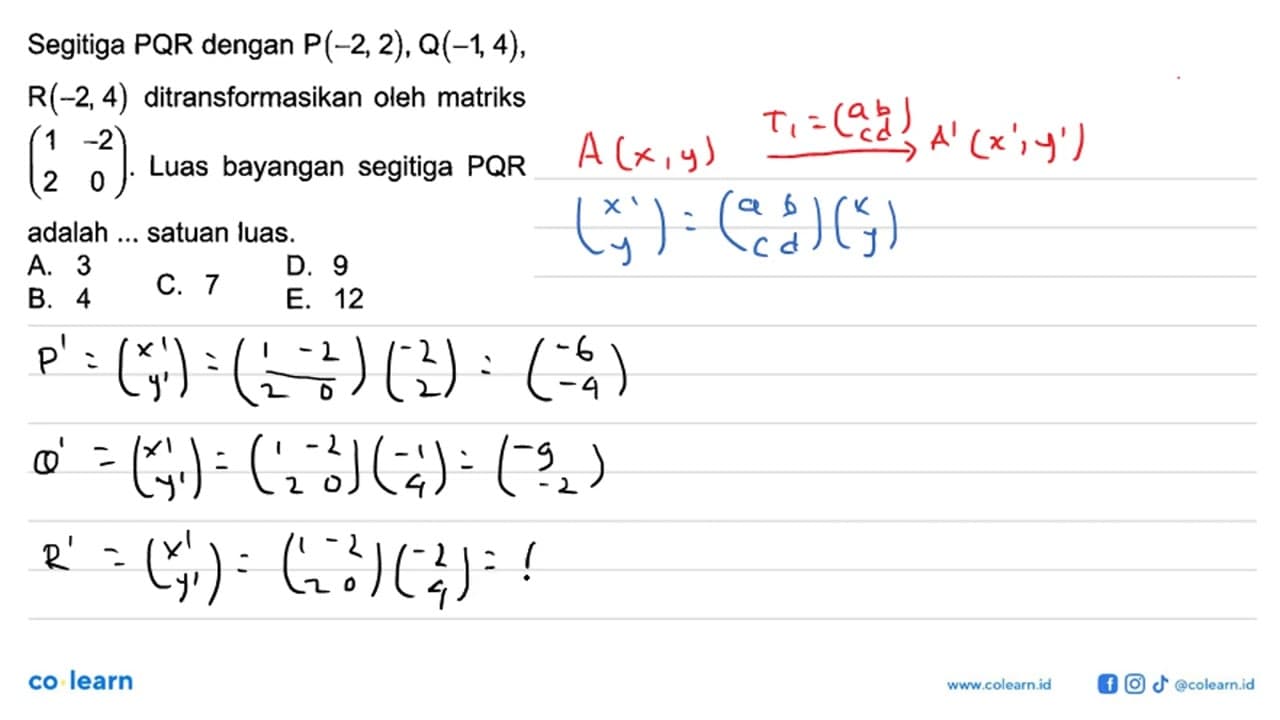 Segitiga PQR dengan P(-2, 2), Q(-1, 4), R(-2, 4)