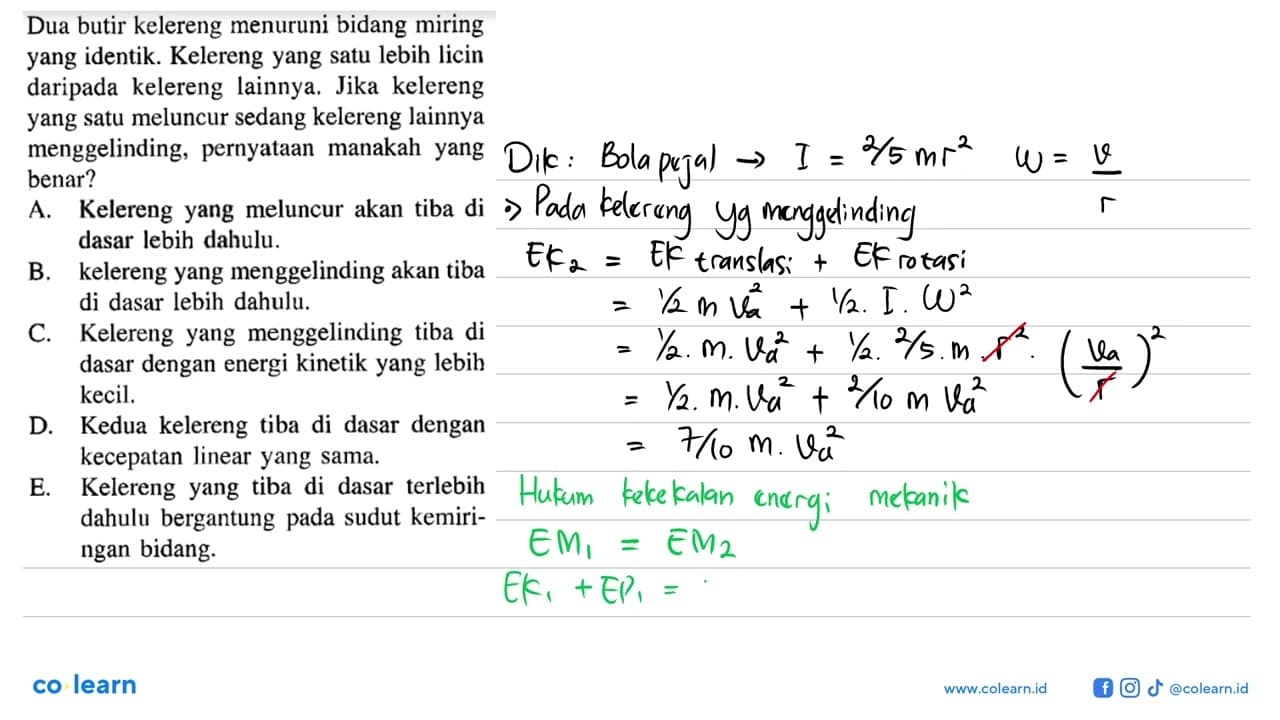 Dua butir kelereng menuruni bidang miring yang identik.