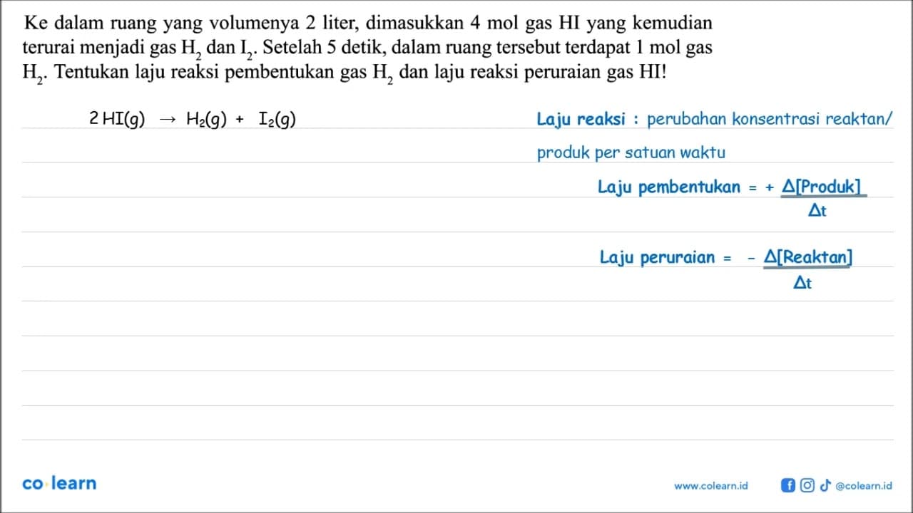 Ke dalam ruang yang volumenya 2 liter, dimasukkan 4 mol gas