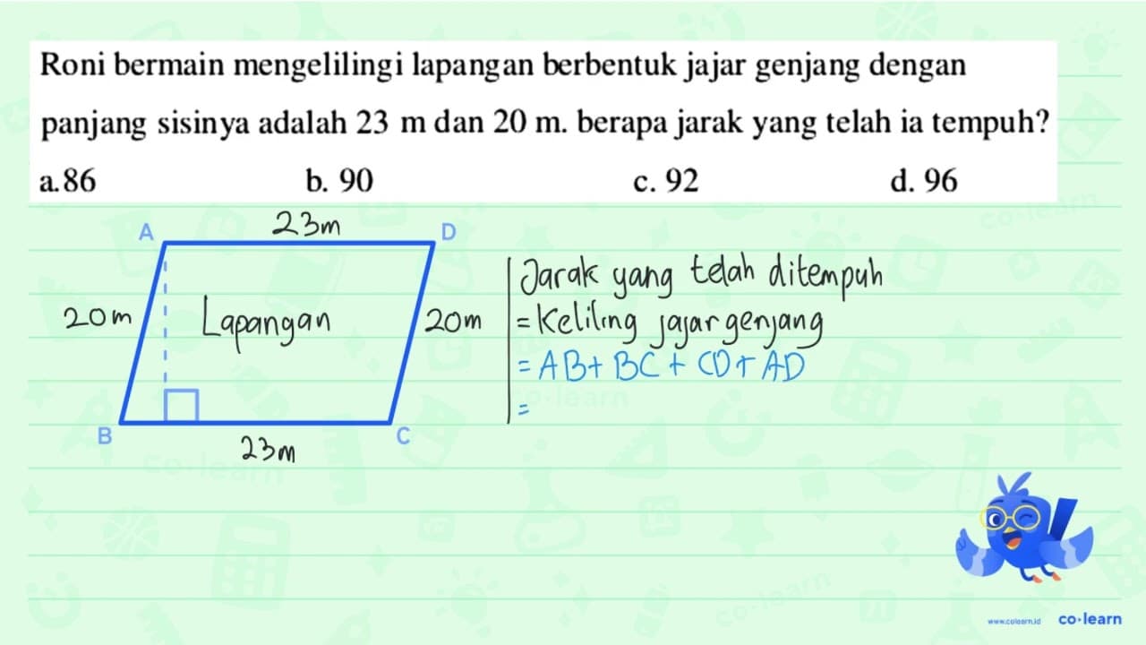 Roni bermain mengelilingi lapangan berbentuk jajar genjang