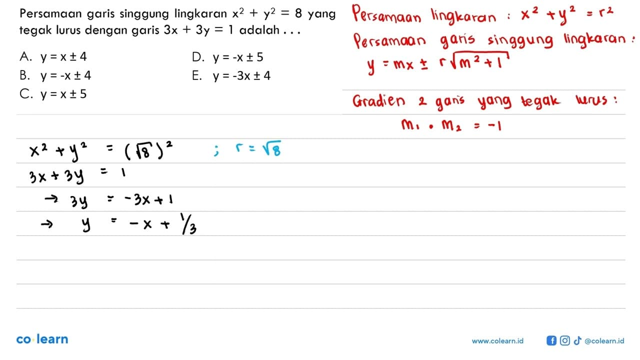 Persamaan garis singgung lingkaran x^2+y^2=8 yang tegak
