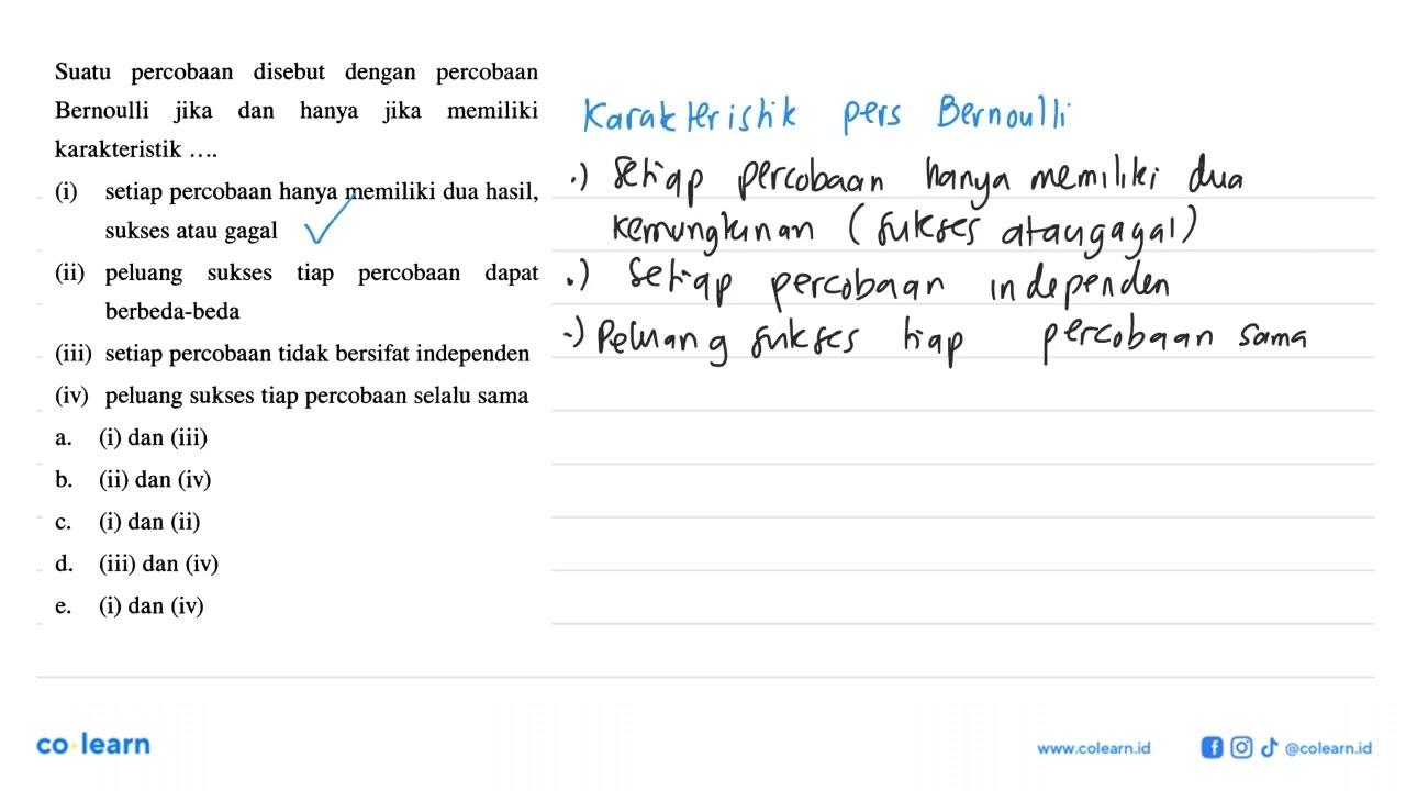 Suatu percobaan disebut dengan percobaan Bernoulli jika dan