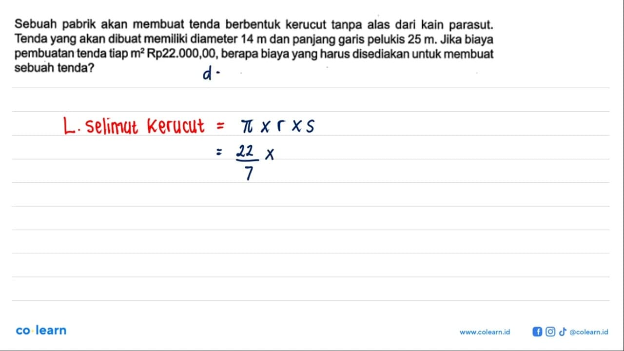 Sebuah pabrik akan membuat tenda berbentuk kerucut tanpa