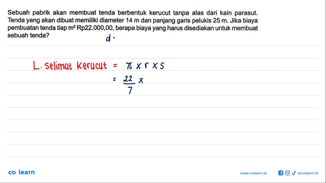 Sebuah pabrik akan membuat tenda berbentuk kerucut tanpa