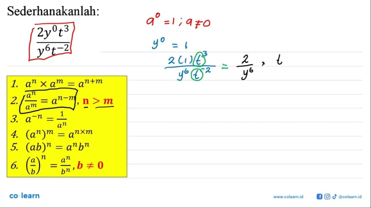 Sederhanakanlah: 2y^0t^3/y^6t^-2