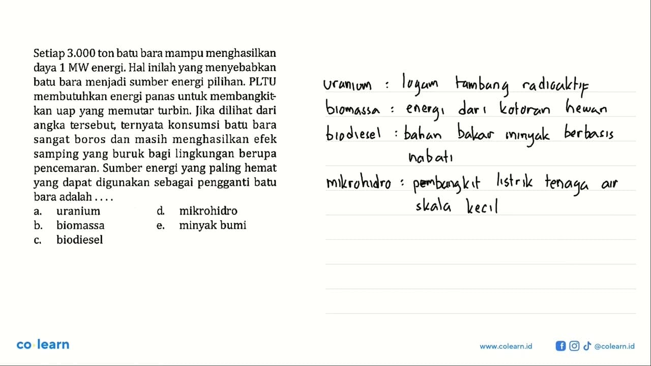 Setiap 3.000 ton batu bara mampu menghasilkan daya 1 MW