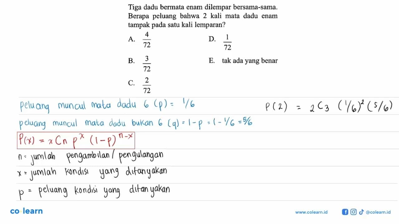 Tiga dadu bermata enam dilempar bersama-sama. Berapa