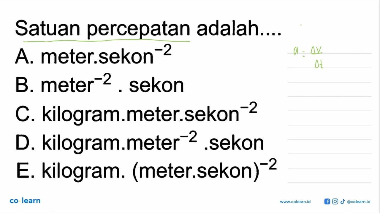 Satuan percepatan adalah....