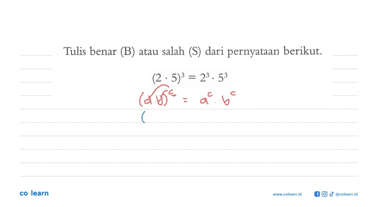 Tulis benar (B) atau salah (S) dari pernyataan berikut (2 .