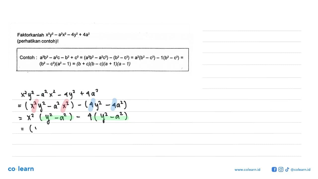 Faktorkanlah x^2 y^2 - a^2 x^2 - 4y^2 + 4a^2 (perhatikan