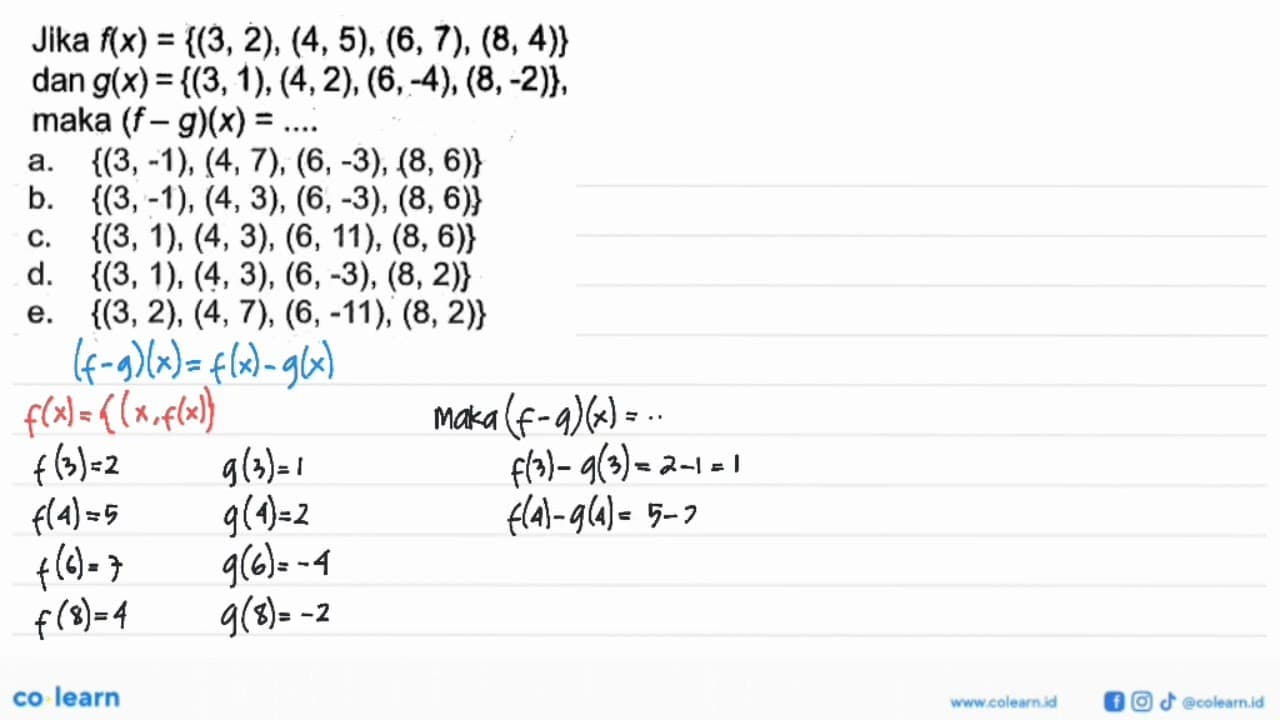 Jika f(x)={(3,2),(4,5),(6,7),(8,4)} dan