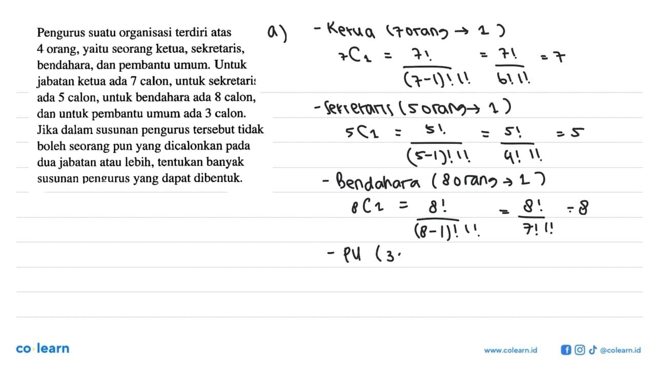 Pengurus suatu organisasi terdiri atas seorang ketua,