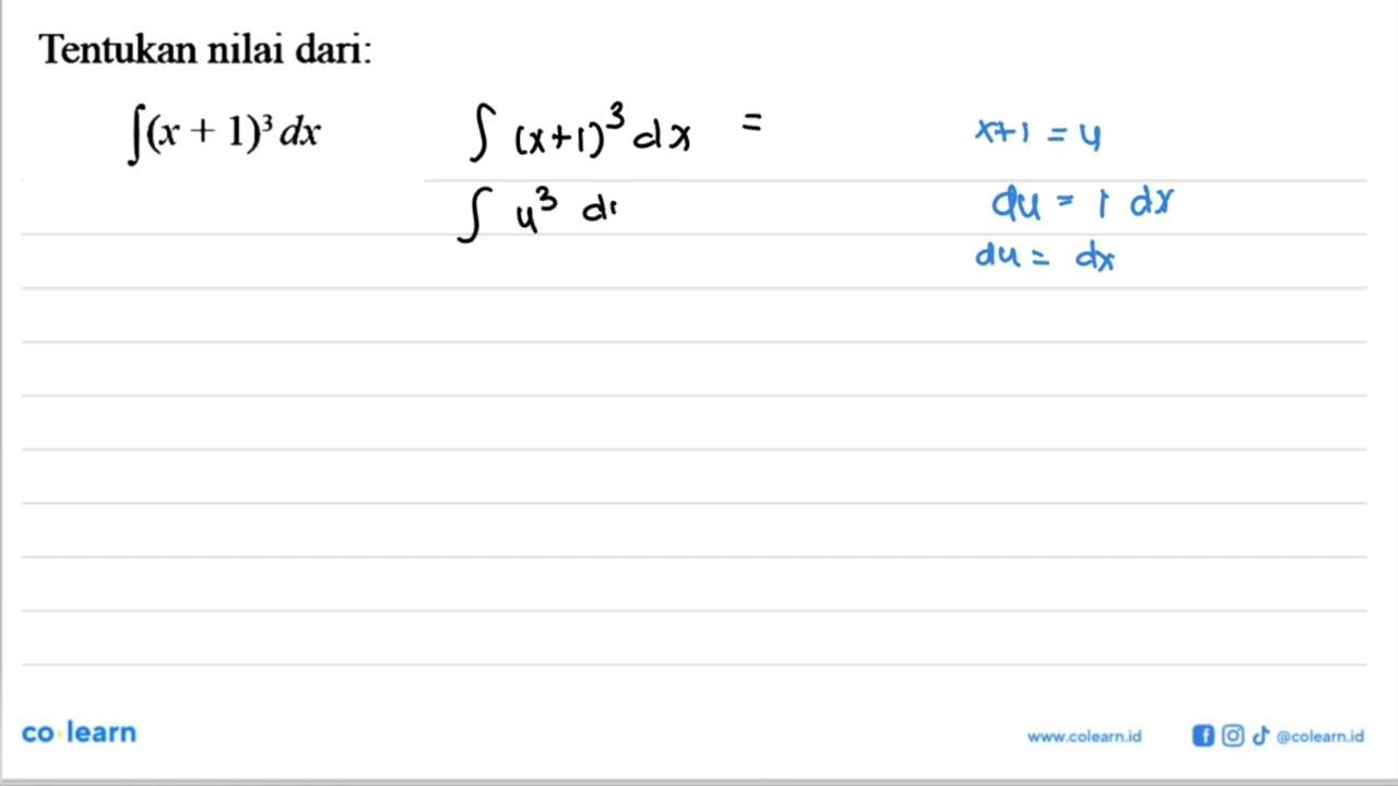 Tentukan nilai dari:integral (x+1)^3 dx