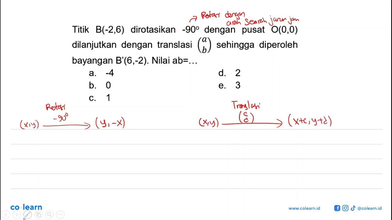 Titik B(-2,6) dirotasikan -90 dengan pusat O(0,0)