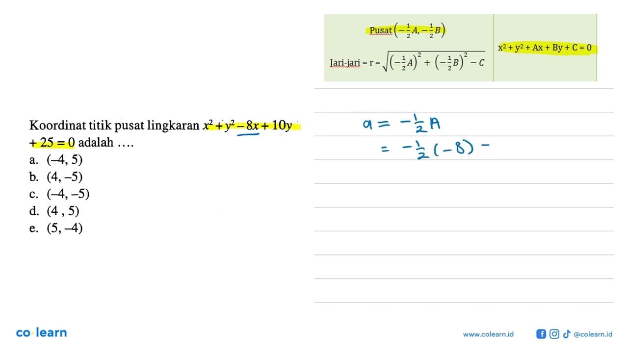 Koordinat titik pusat lingkaran x^2+y^2-8x+10y+25=0 adalah