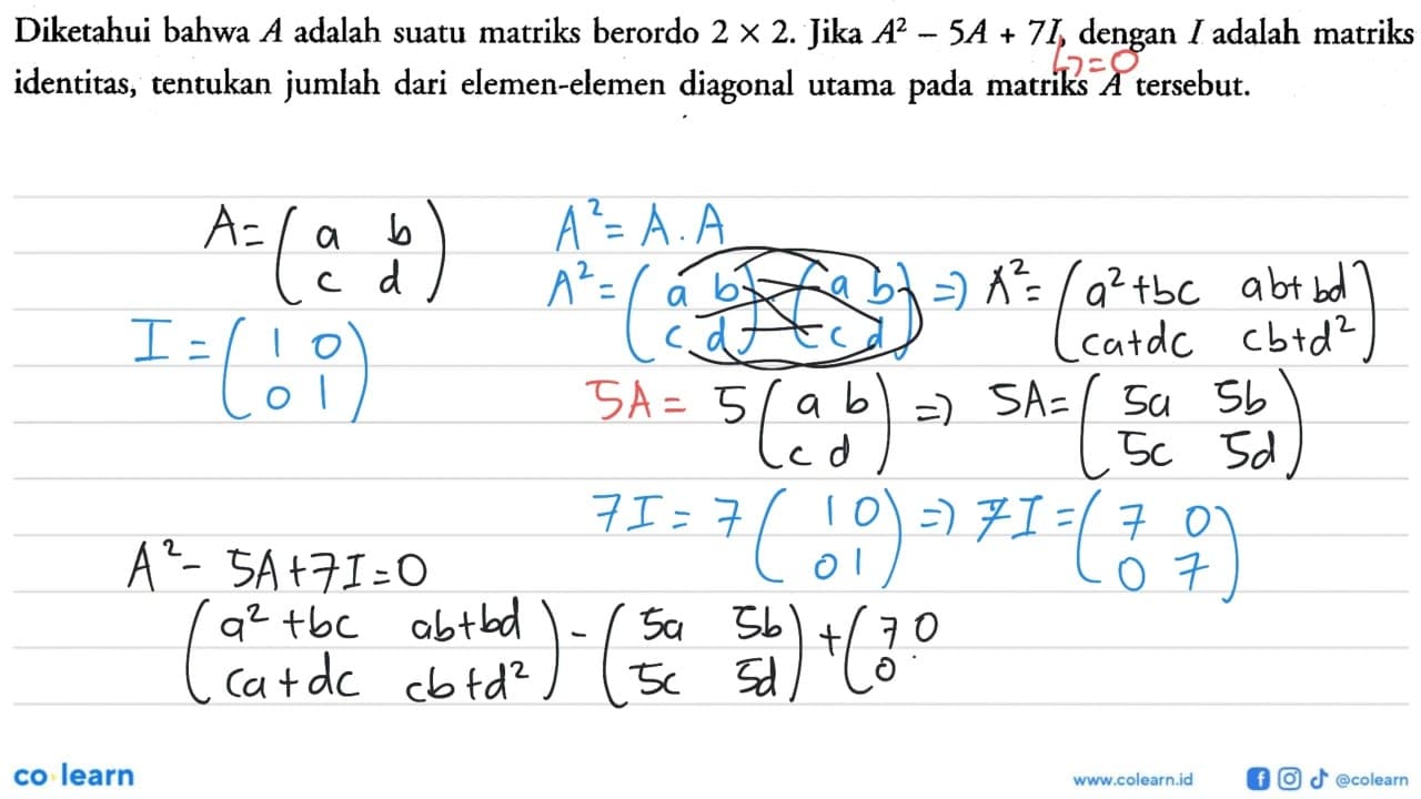 Diketahui bahwa A adalah suatu matriks berordo 2 x 2. Jika