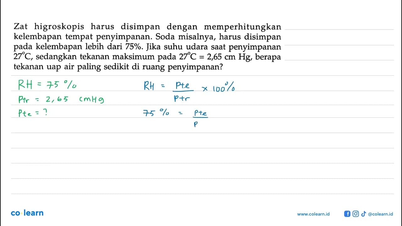 Zat higroskopis harus disimpan dengan memperhitungkan