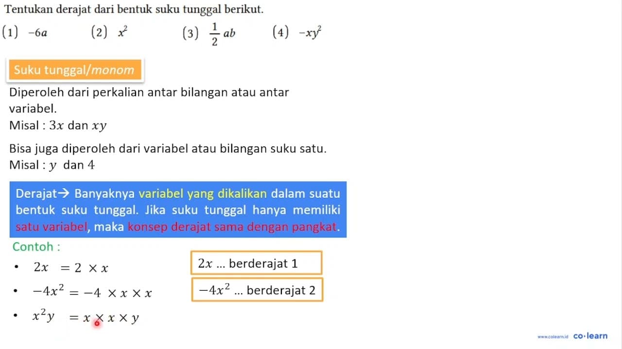 Tentukan derajat dari bentuk suku tunggal berikut. (1) -6 a