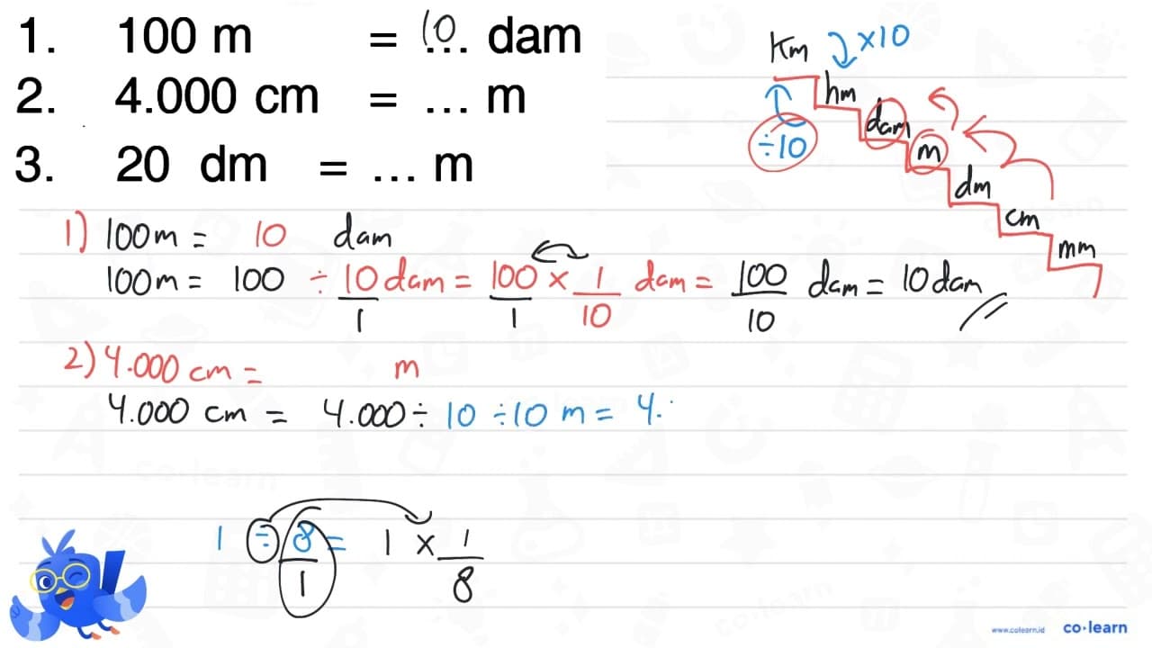 1. 100 m = ... dam 2. 4.000 cm = ... m 3. 20 dm = ... m