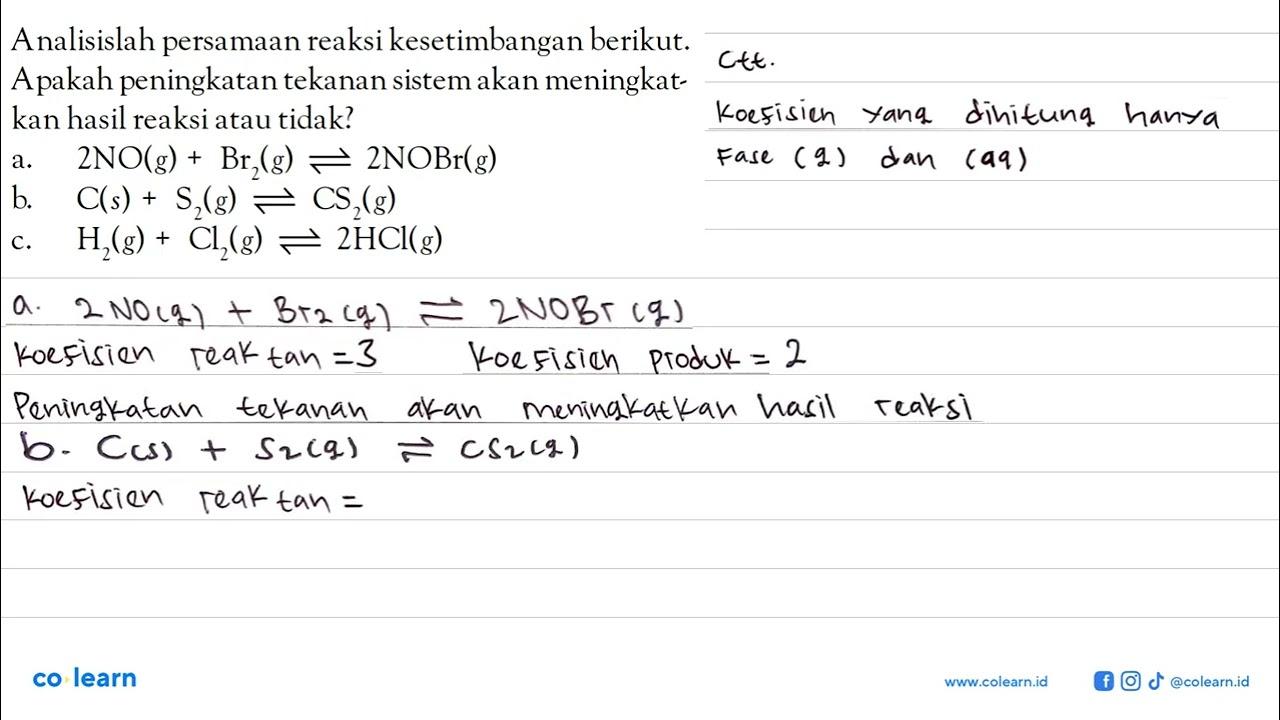 Analisislah persamaan reaksi kesetimbangan berikut. Apakah